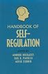 Handbook of Self-Regulation