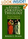 The Story of Christian Theology: Twenty Centuries of Tradition & Reform