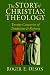 Book The Story of Christian Theology: Twenty Centuries of Tradition & Reform