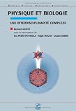 Physique et biologie : Une interdisciplinarit� complexe