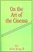 On the Art of the Cinema: April 11,1973