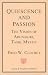 Book Quiescence and Passion