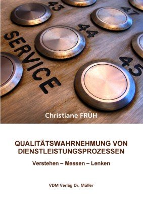 Qualit�tswahrnehmung von Dienstleistungsprozessen