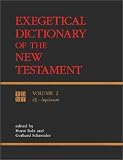Exegetical Dictionary of the New Testament, Vol. 2