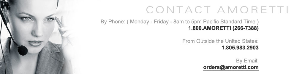 Contact Amoretti. Call: 1-805-983-2903