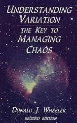Understanding Variation: The Key to Managing Chaos