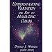 Understanding Variation: The Key to Managing Chaos