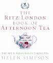 The London Ritz Book of Afternoon Tea