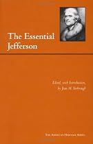 The Essential Jefferson (American Heritage Series)