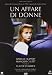 Un Affare Di Donne