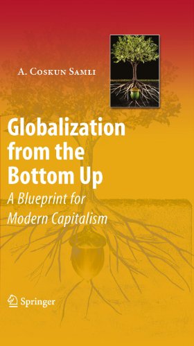 Globalization from the Bottom Up: A Blueprint for Modern Capitalism
