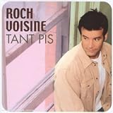 Revue Roch Voisine  / Tant Pis