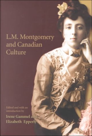 L. M. Montgomery & Canadian Culture