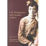 L.M. Montgomery and Canadian Culture book cover