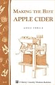 Making the Best Apple Cider (Storey Country Wisdom Bulletin)