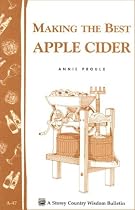 Making the Best Apple Cider (Storey Country Wisdom Bulletin)