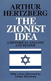 The Zionist Idea: A Historical Analysis and Reader