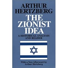 The Zionist Idea: A Historical Analysis and Reader