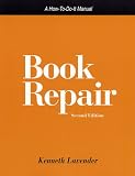 Book Repair: A How-To-Do-It Manual (How-to-Do-It Manuals for Libraries, No. 107) (How to Do It Manuals for Librarians)