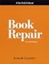 Book Repair: A How-To-Do-It Manual (How-to-Do-It Manuals for Libraries, No. 107) (How to Do It Manuals for Librarians)