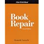 Book Repair: A How-To-Do-It Manual (How-to-Do-It Manuals for Libraries, No. 107) (How to Do It Manuals for Librarians)