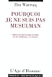 Pourquoi Je ne Suis Pas Musulman