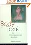 Body Toxic: An Environmental Memoir