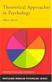 Theoretical Approaches in Psychology (Routledge Modular Psychology),
Matt Jarvis