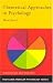Theoretical Approaches in Psychology (Routledge Modular Psychology)