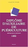 Revue Maloine  / Diplôme d'auxiliaire de puériculture : Préparation et Révision