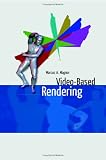 Video-Based Rendering