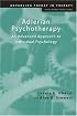 Adlerian Psychotherapy: An Advanced Approach to Individual Psychology (Advancing Theory in Therapy)