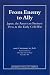 Books : From Enemy to Ally