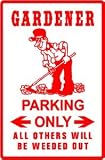 GARDENER PARKING plant food flowers lawn sign