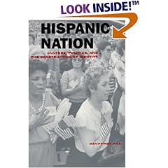 Hispanic Nation: Culture, Politics, and the Constructing of Identity