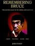 Remembering Bruce: The Enduring Legend of the Martial Arts Superstar