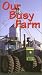 Our Busy Farm [VHS]