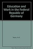 Education and work in the Federal Republic of Germany