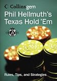 Phil Hellmuth`s Texas Hold `Em: Rules, Tips and Strategies (Collins GEM)
