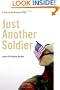 Just Another Soldier : A Year on the Ground in Iraq