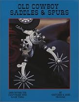 Old Cowboy Saddles and Spurs, Seventh Edition