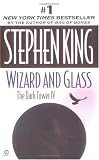 Wizard and Glass (The Dark Tower, Book 4)