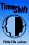 Timeshift (The Timeshift Trilogy, Part 1)