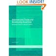 International Trade and Developing Countries: Bargaining Coalitions in GATT and WTO by Amrita Narlikar