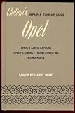 Chilton's repair and tune-up guide for the Opel