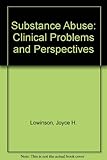 Substance abuse : clinical problems and perspectives