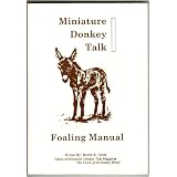 Miniature Donkey Foaling Manual