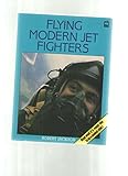 Flying modern jet fighters