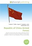 Republic of China Armed Forces: Republic of China Army rank insignia, Whampoa Military Academy, Republic of China Army, Republic of China Navy, Republic ... Air Force, Republic of China Military Police