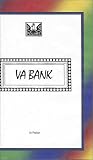 Va Bank (Va Bank)